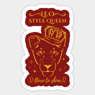 Funny Leo Zodiac Sign - Leo Style Queen, born to shine - Color Sticker